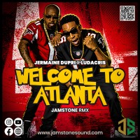 JERMAINE DUPRI X LUDACRIS - WELCOME TO ATLANTA RMX